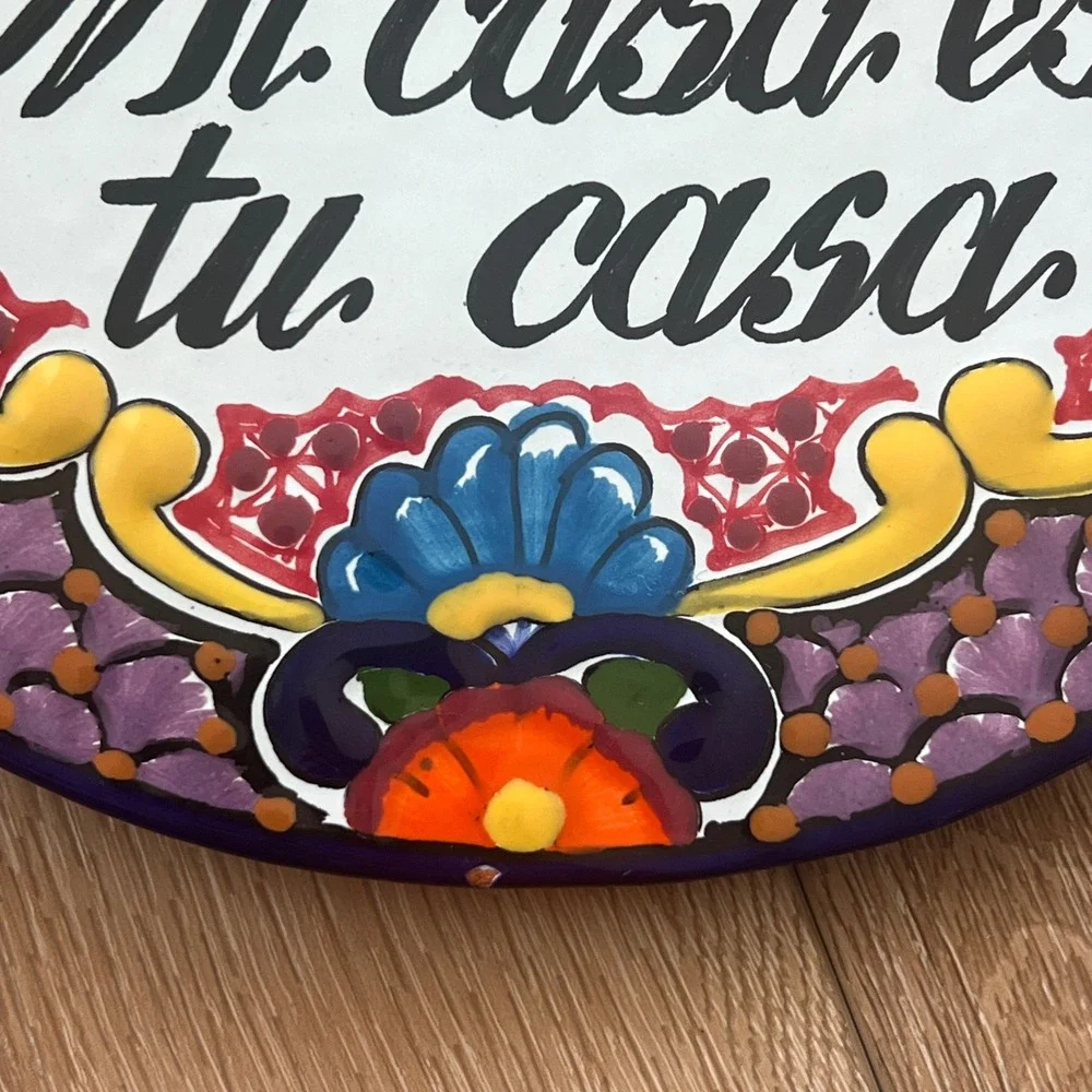 Talavera Mi Casa Es Tu Casa Wall Plaque Mexican Pottery Hand Painted Sign 8.5